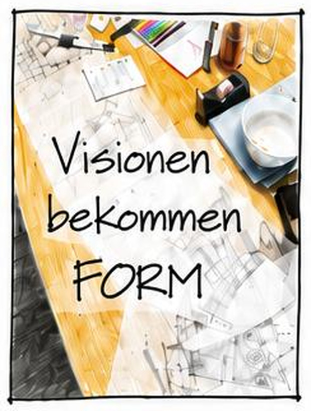 Visionen bekommen FORM — Arbeitstisch mit Plänen und Werkzeug